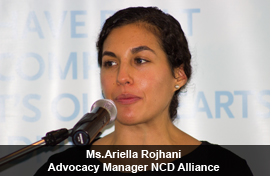Ms.Ariella Rojhani Advocacy Manager NCD Alliance