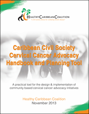 Caribbean Civil Society Cervical Cancer Advocacy Handbook and Planning Tool