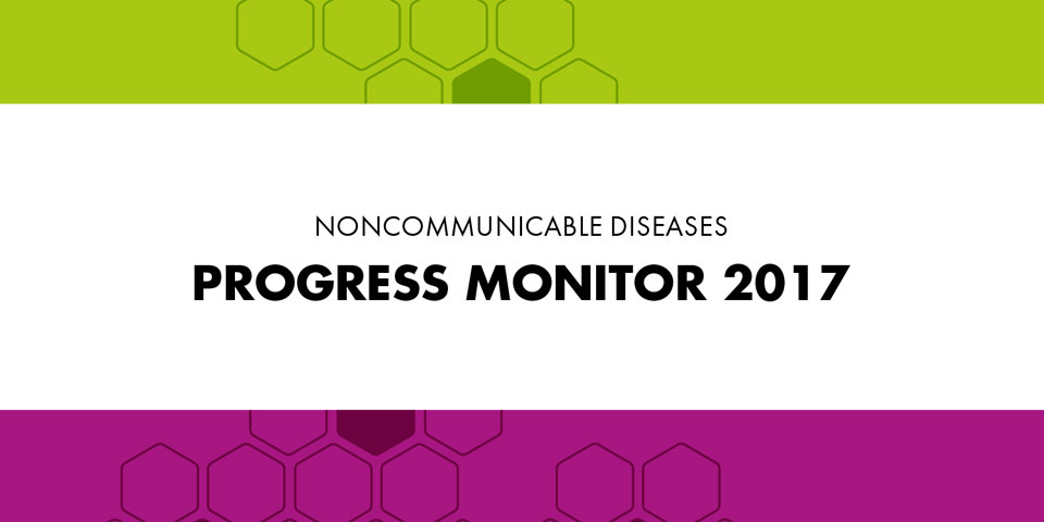 Noncommunicable Diseases Progress Monitor 2017