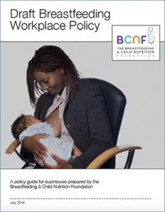 The Breastfeeding & Child Nutrition Foundation Draft Breastfeeding Workplace Policy The Breastfeeding & Child Nutrition Foundation Draft Breastfeeding Workplace Policy