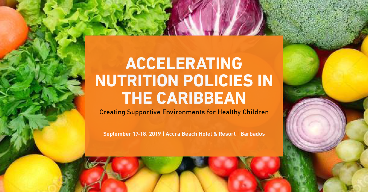 Accelerating Nutrition Polices in the Caribbean Healthy Caribbean