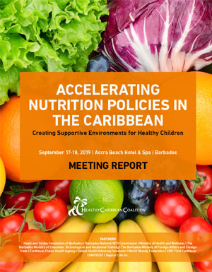 Accelerating Nutrition Policies in the Caribbean - Meeting Report Accelerating Nutrition Policies in the Caribbean - Meeting Report
