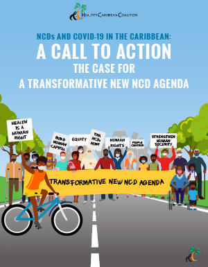 NCDs and COVID-19 in the Caribbean: A Call to Action – The Case for a Transformative New NCD Agenda NCDs and COVID-19 in the Caribbean: A Call to Action – The Case for a Transformative New NCD Agenda