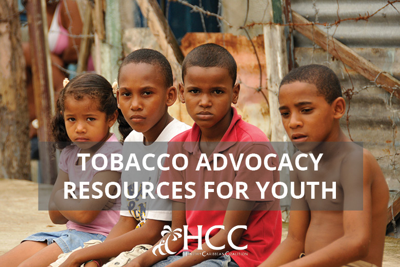 Tobacco Advocacy Resources for Youth