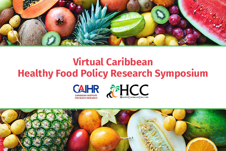 Virtual Caribbean Healthy Food Policy Research Symposium