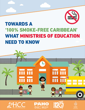 Towards A ‘100% Smoke-Free Caribbean’ – What Ministries of Education Need to Know