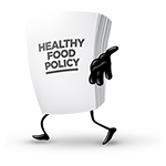 Healthy food policy document shaped cartoon character gesturing why?