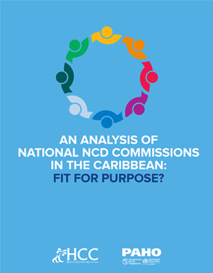 An Analysis of National NCD Commissions in the Caribbean: Fit-for-Purpose? An Analysis of National NCD Commissions in the Caribbean: Fit-for-Purpose?