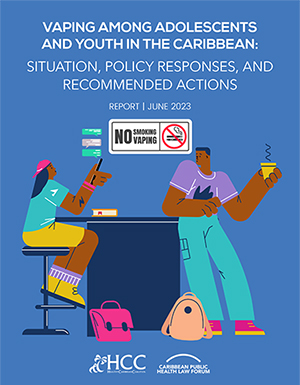 Vaping Among Adolescents and Youth in the Caribbean: Situation, Policy Responses, and Recommended Actions report cover