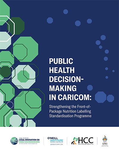 Public Health Decision-Making in CARICOM: Strengthening the Front-of-Package Nutrition Labelling Standardisation Programme