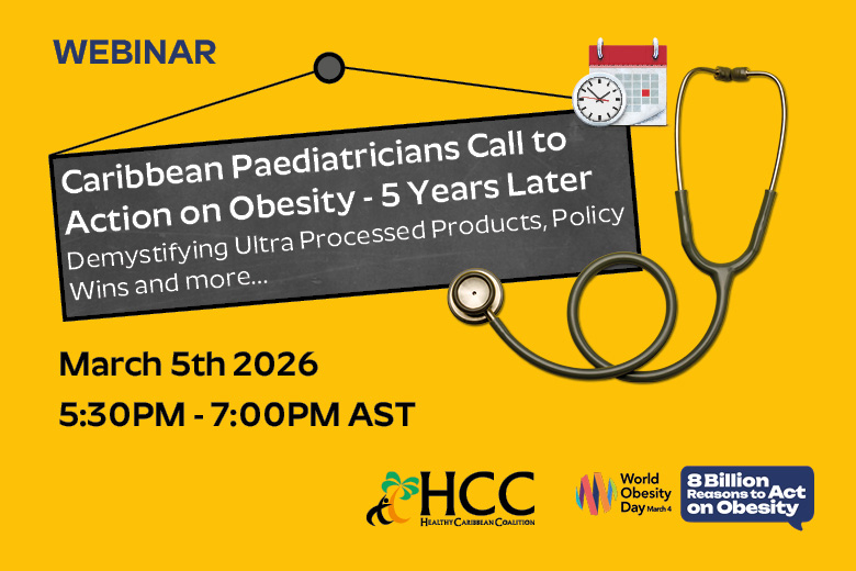 Promotional flyer for World Obesity Day Webinar with the words Caribbean Paediatrician’s Call to Action on Obesity - 5 years Later. in white text on an angled black chalkboard on a bright yellow background
