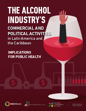 The alcohol industry’s commercial and political activities in Latin America and the Caribbean - IMPLICATIONS FOR PUBLIC HEALTH report cover